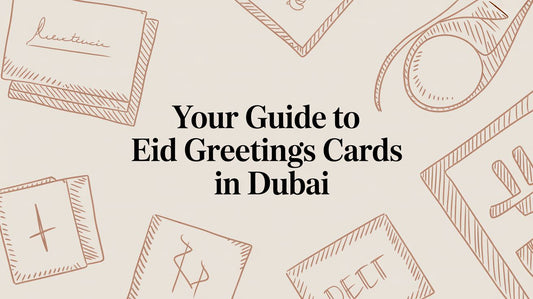 A Guide to Choosing the Perfect Eid Greetings Card in Dubai - The Gift Shop