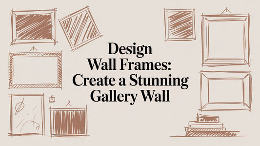 A Guide to Designing with Wall Frames - The Gift Shop