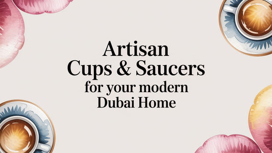 Artisan Cups & Saucers in Dubai for Your Modern Home - The Gift Shop