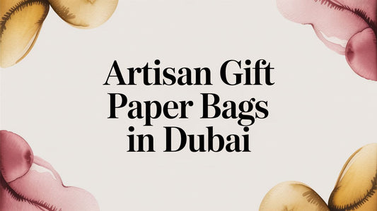 Gift Paper Bags Dubai | Artisan Quality & Style | The Gift Shop UAE - The Gift Shop
