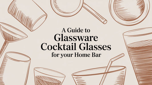 The Essential Guide to Glassware Cocktail Glasses in Dubai - The Gift Shop