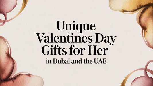 Unique Valentines Day Gifts For Her In Dubai And The UAE - The Gift Shop