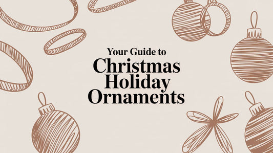 Your Guide to Christmas Holiday Ornaments - The Gift Shop